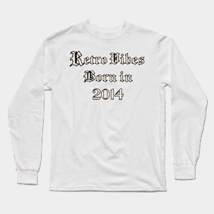 2014 vintage birthday Long Sleeve T-Shirt